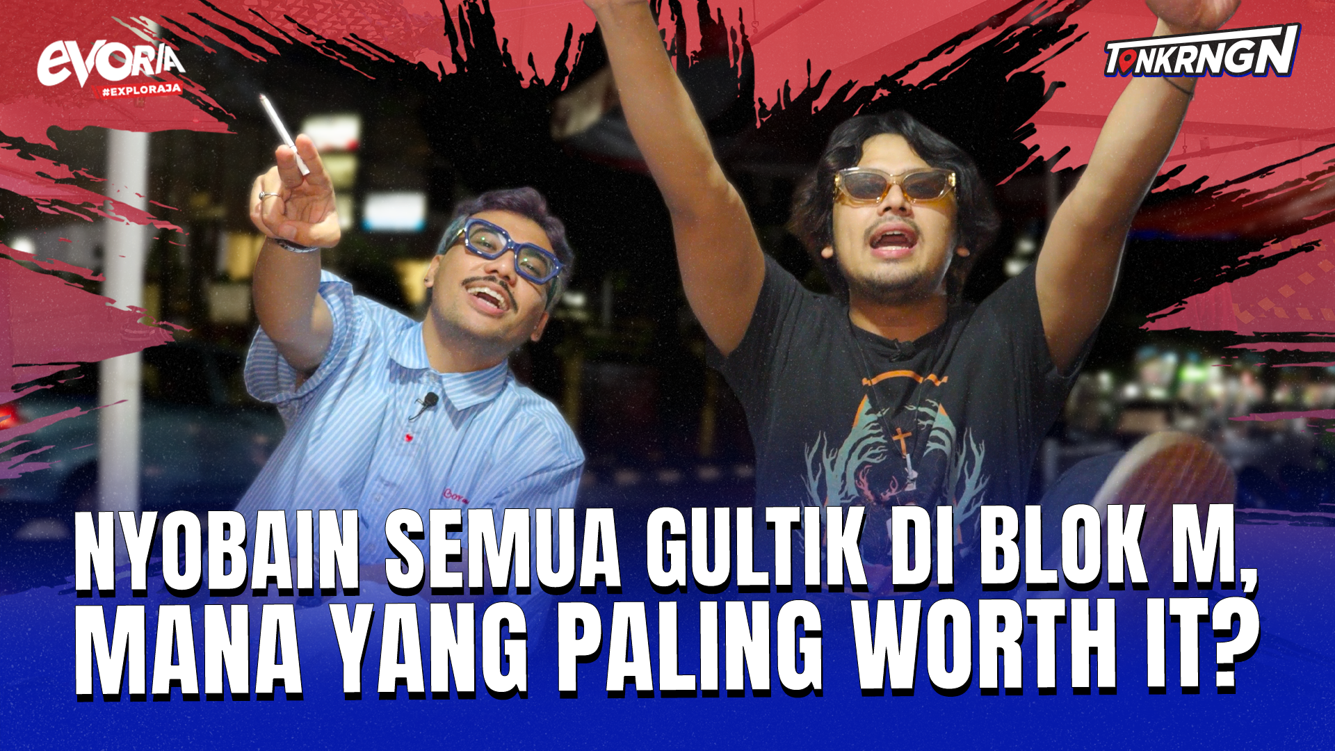 Nyobain Semua Gultik Blok M - Tongkrongan